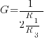 G=1/{2{R_{1}/R_{3}}}